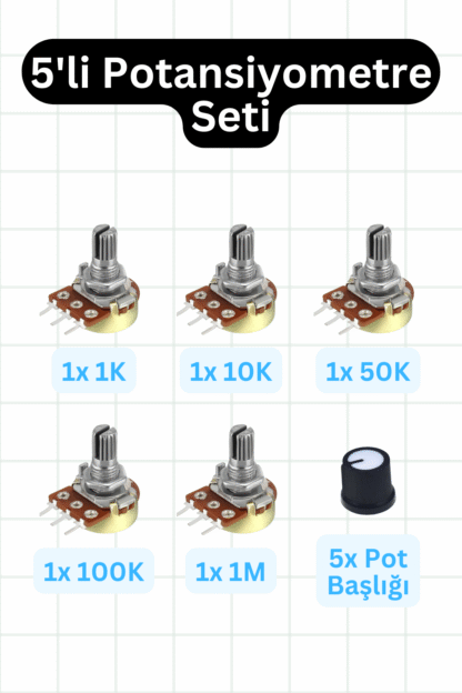 5'li Potansiyometre Seti + Pot Başlığı | 1K 10K 50K 100K 1M