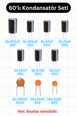 60’lı Kondansatör Seti – 470uF, 100uF, 47uF, 22uF, 10uF, 4.7uF, 1uF, 100nF, 10nF, 22pF